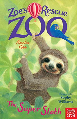 Zoe's Rescue Zoo: The Super Sloth