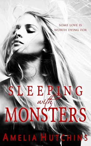 Sleeping with Monsters (Playing with Monsters, Band 2) von Amelia Hutchins