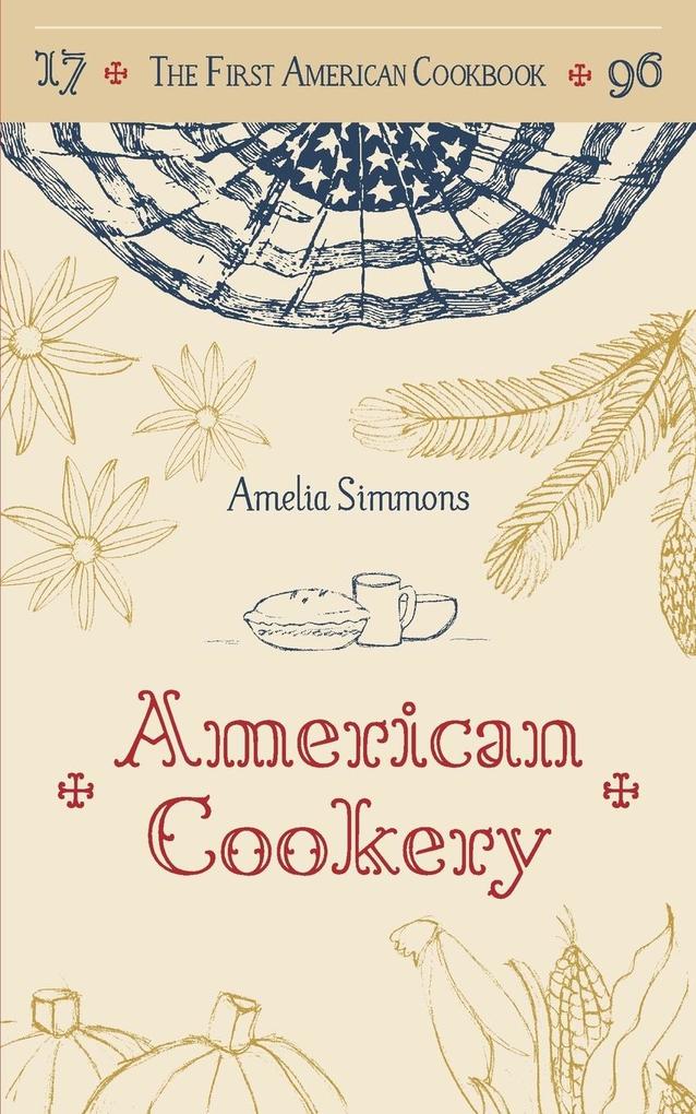 The First American Cookbook von A.R. Shephard & Co.