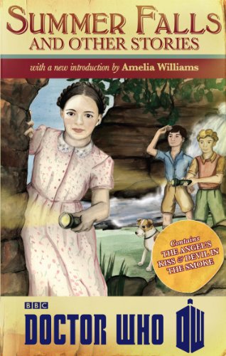 DOCTOR WHO: SUMMER FALLS AND: Summer Falls and Other Stori von BBC Books