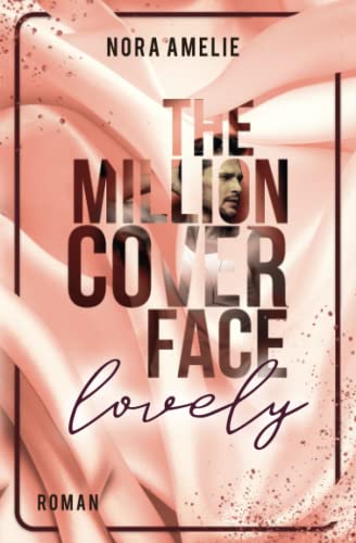 The Million Cover Face – LOVELY The Million Cover Face – LOVELY von Independently published
