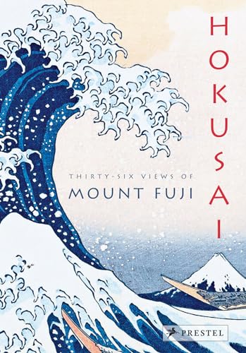 Hokusai: Thirty-six Views of Mount Fuji: [accordion-fold edition]