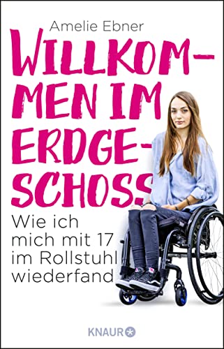 Willkommen im Erdgeschoss: Wie ich mich mit 17 im Rollstuhl wiederfand