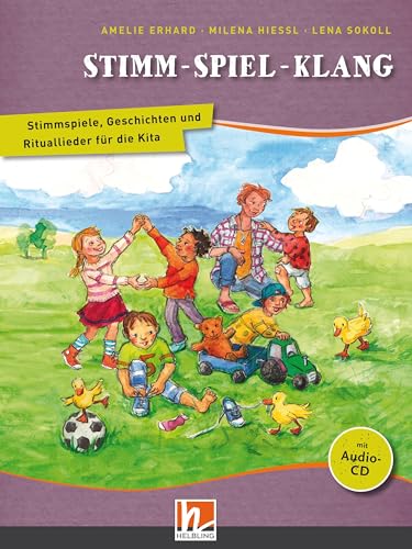 Stimm - Spiel - Klang. Liederbuch: Stimmspiele, Geschichten und Rituallieder für die Kita
