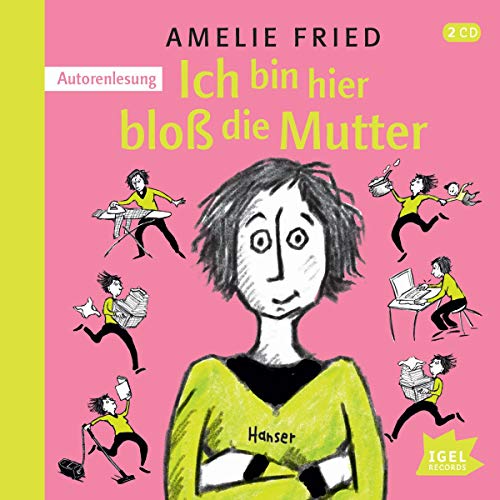 Ich bin hier bloß die Mutter: Autorenlesung Ich bin hier bloß die Mutter: Autorenlesung