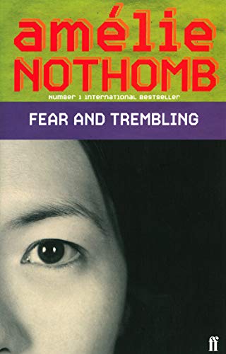 Fear and Trembling.Mit Staunen und Zittern, englische Ausgabe: Winner of the Grand prix du roman de l' Academie francaise 1999 von Faber & Faber