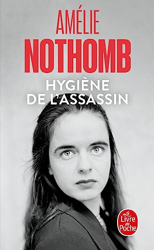 Hygiène de l'assassin: Roman