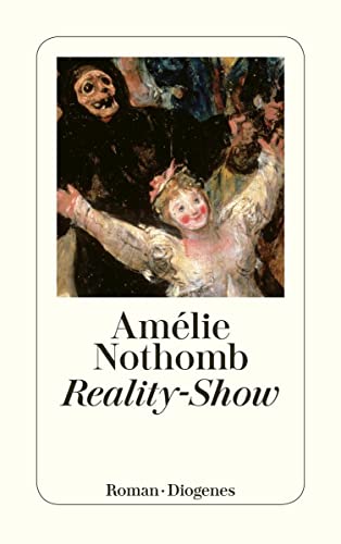 Reality-Show: Roman (detebe) von Diogenes Verlag AG
