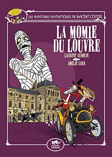 LES AVENTURES FANTASTIQUES DE SACRÉ-COEUR (VOL.3) : LA MOMIE DU LOUVRE von LEZARD NOIR