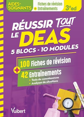 Réussir tout le DEAS en 100 fiches de révision et 42 entraînements: 5 blocs de compétences et 10 modules / Avec une analyse de situation complète von VUIBERT