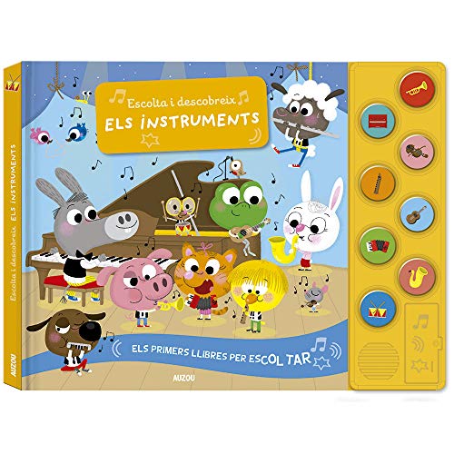 Escolta i descobreix. Els instruments: Els primers llibrres per escoltar (Els primer llibres per escoltar) von AUZOU