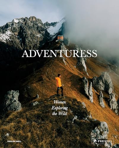 Adventuress: Women Exploring the Wild von Prestel