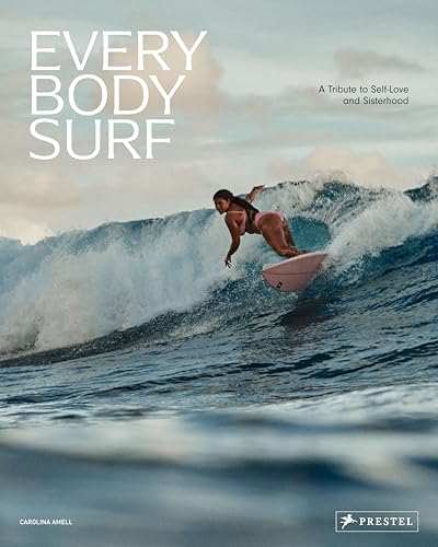 Every Body Surf: A Tribute to Self-Love and Sisterhood von Prestel