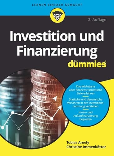 Investition und Finanzierung für Dummies von Wiley