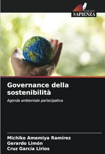 Governance della sostenibilità: Agenda ambientale partecipativa von Edizioni Sapienza