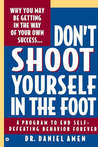 Don't Shoot Yourself in the Foot von Grand Central Publishing