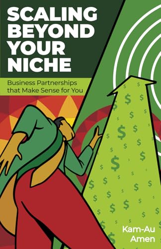 Scaling Beyond Your Niche: Business Partnerships that Make Sense For You von Million Dollar Author