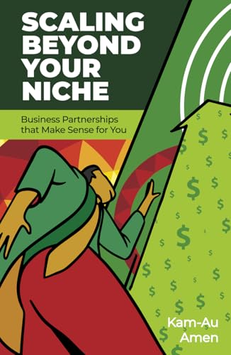 Scaling Beyond Your Niche: Business Partnerships that Make Sense For You Scaling Beyond Your Niche: Business Partnerships that Make Sense For You von Million Dollar Author