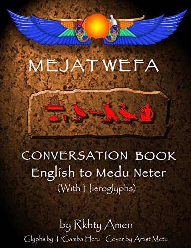 Mejat Wefa Conversation Book English to Medu Neter von Createspace Independent Publishing Platform