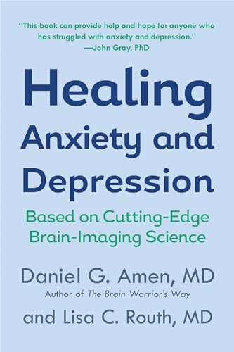 Healing Anxiety and Depression: Based on Cutting-Edge Brain-Imaging Science von BERKLEY