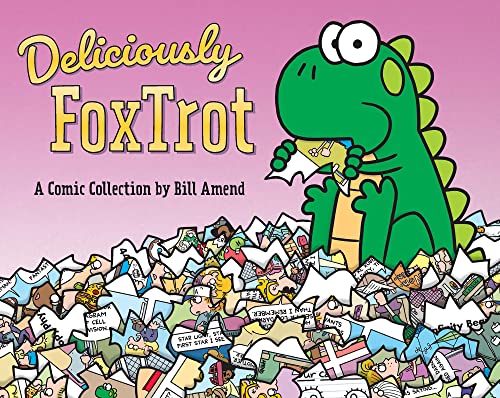Deliciously FoxTrot (Foxtrot Collection, 43, Band 43)