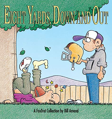 Eight Yards Down and Out: A Fox Trot Collection von Andrews McMeel Publishing, LLC