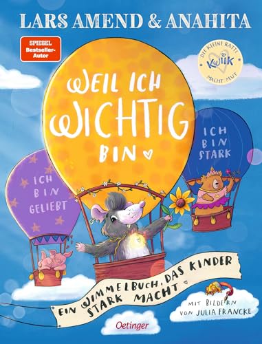 Die kleine Ratte Kwiik macht stark. Weil ich wichtig bin: Ein Wimmelbuch, das Kinder stark macht. Bestärkende Affirmationen für Kinder ab 2 Jahren von Bestseller-Autor Lars Amend von Oetinger