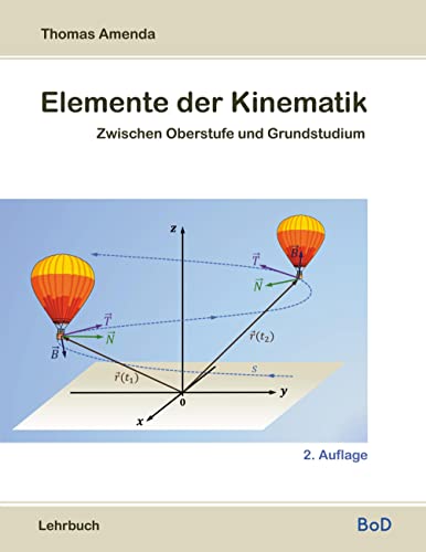 Elemente der Kinematik: Zwischen Oberstufe und Grundstudium von Books on Demand GmbH