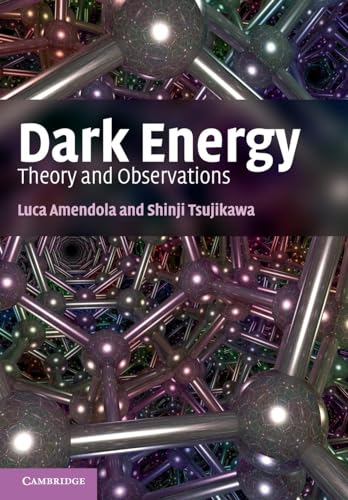 Dark Energy: Theory And Observations von Cambridge University Press