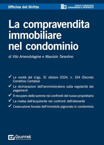 La compravendita immobiliare nel condominio (Officina. Civile e processo) von Giuffrè