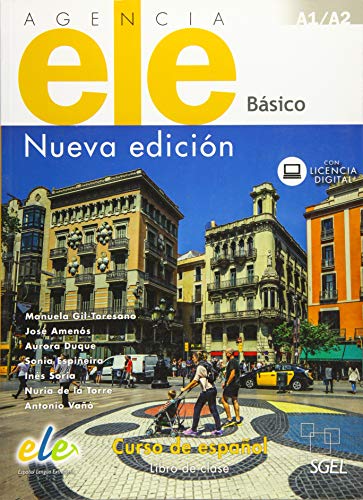 Agencia ELE Básico ‒ Nueva edición: Curso de español / Kursbuch mit Code (Agencia ELE – Nueva edición)