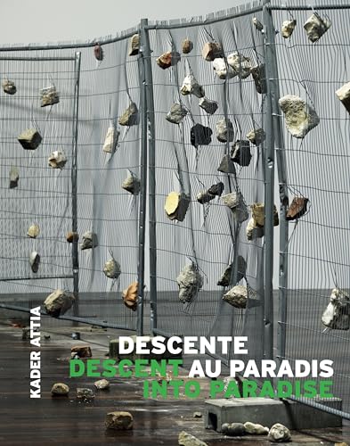 Kader Attia : Descente au Paradis / Descent into Paradise von COULEURS CONTEMPORAINES (Bernard Chauveau Edition)