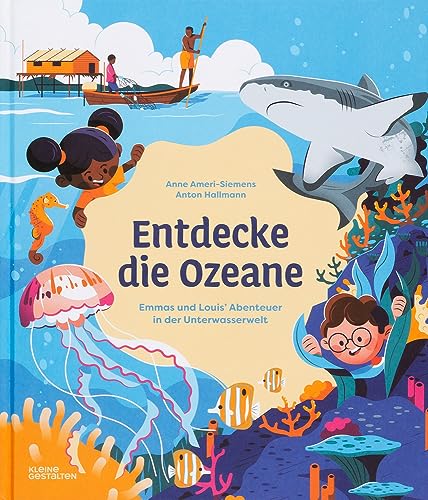 Entdecke die Ozeane: Emmas und Louis’ Abenteuer in der Unterwasserwelt (Entdecke die Welt: Emmas und Louis’ Abenteuer)