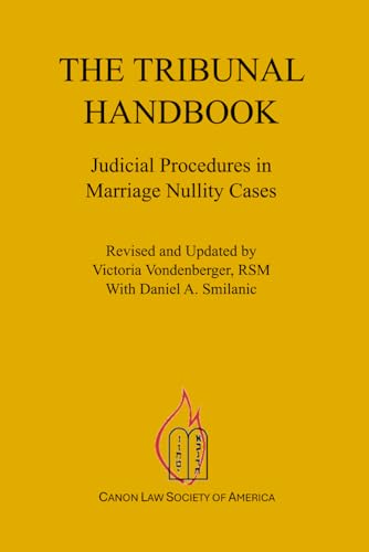 The Tribunal Handbook: Judicial Procedures in Marriage Nullity Cases