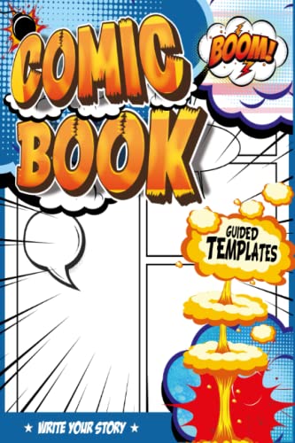 Graphic Novel Paper To Fill In: Comic Templates To Learn To Draw | Fill In Comic Books For Adults | Comics Birthday Activities For Teen Girls