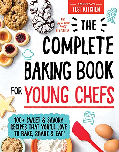 The Complete Baking Book for Young Chefs: 100+ Sweet and Savory Recipes that You'll Love to Bake, Share and Eat! von DK