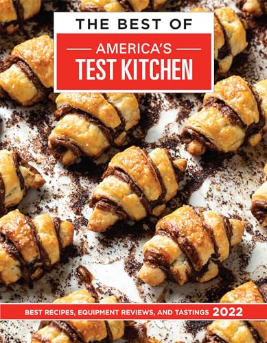 The Best of America’s Test Kitchen 2022: Best Recipes, Equipment Reviews, and Tastings von America's Test Kitchen