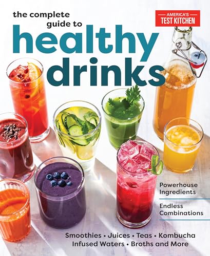 The Complete Guide to Healthy Drinks: Powerhouse Ingredients, Endless Combinations The Complete Guide to Healthy Drinks: Powerhouse Ingredients, Endless Combinations von AMERICASTES TKITCHEN
