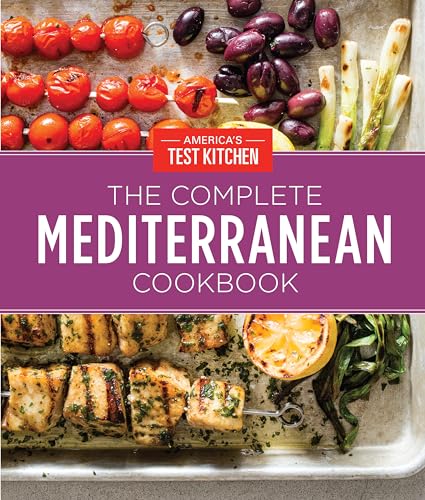 The Complete Mediterranean Cookbook Gift Edition: 500 Vibrant, Kitchen-Tested Recipes for Living and Eating Well Every Day von America's Test Kitchen