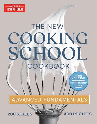 The New Cooking School Cookbook: Advanced Fundamentals von America's Test Kitchen