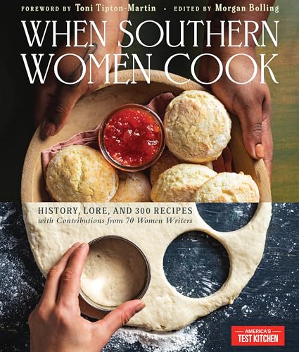 When Southern Women Cook: History, Lore, and 300 Recipes with Contributions from 70 Women Writers When Southern Women Cook: History, Lore, and 300 Recipes with Contributions from 70 Women Writers von AMERICASTES TKITCHEN