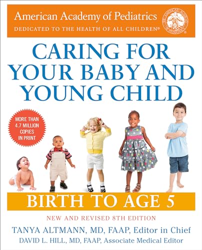 Caring for Your Baby and Young Child, 8th Edition: Birth to Age 5 von Bantam