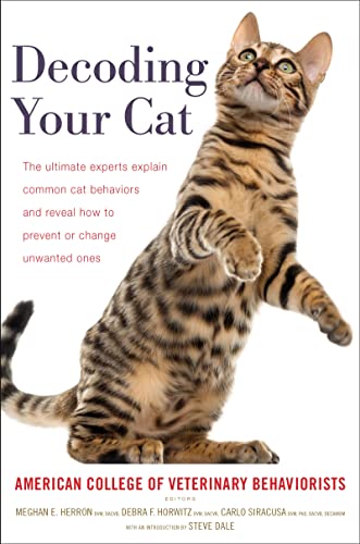 Decoding Your Cat: The Ultimate Experts Explain Common Cat Behaviors and Reveal How to Prevent or Change Unwanted Ones von Houghton Mifflin Harcourt