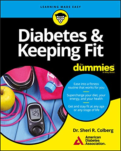 Diabetes and Keeping Fit For Dummies von For Dummies