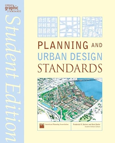 Planning And Urban Design Standards (Wiley Graphic Standards Series)