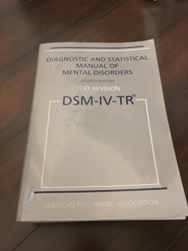 Diagnostic and Statistical Manual of Mental Disorders: Text Revision