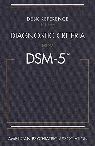 Desk Reference to the Diagnostic Criteria from DSM-5 Desk Reference to the Diagnostic Criteria from DSM-5 von American Psychiatric Association Publishing
