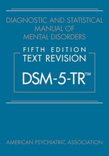 Diagnostic and Statistical Manual of Mental Disorders, Text Revision DSM-5-TR von American Psychiatric Association Publishing