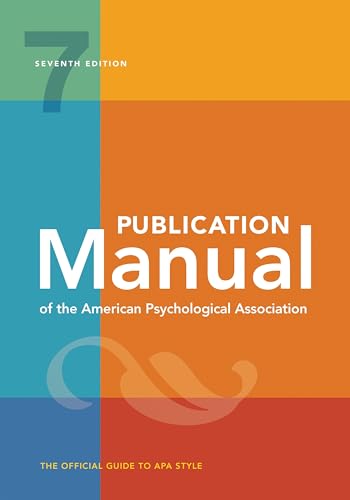 Publication Manual (OFFICIAL) 7th Edition of the American Psychological Association: 7th Edition, Official, 2020 Copyright von American Psychological Association (APA)