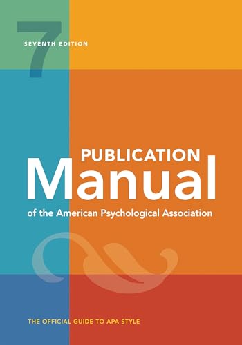 Publication Manual of the American Psychological Association: 7th Edition, Official, 2020 Copyright
